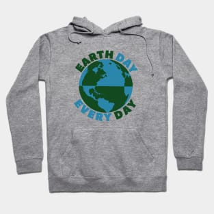 Earth Day Every Day Hoodie